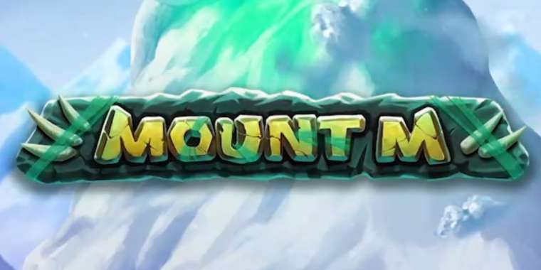 Play Mount M slot